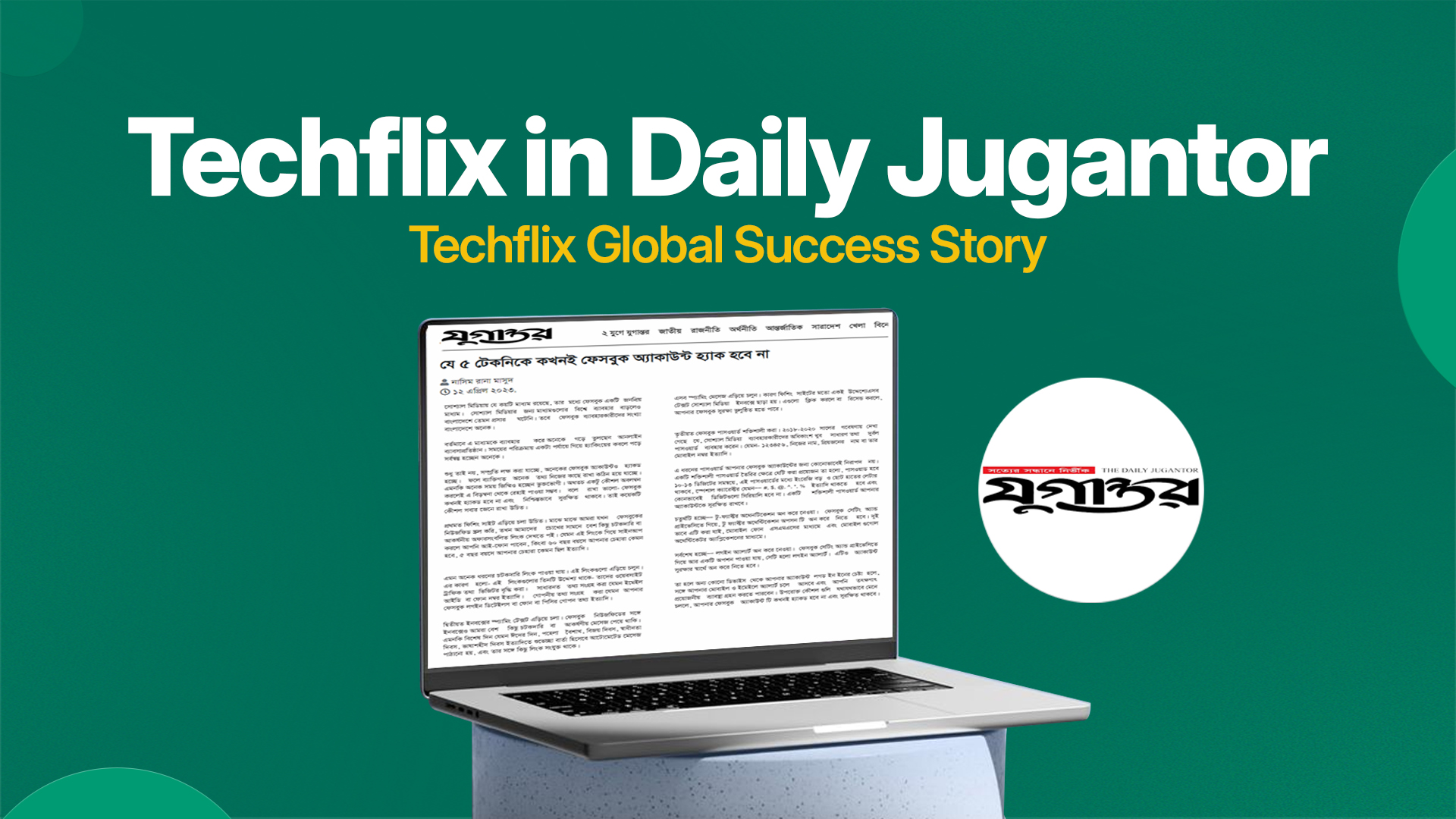 Techflix in Daily Jugantor: Serving 50+ Countries with Global Digital Solutions