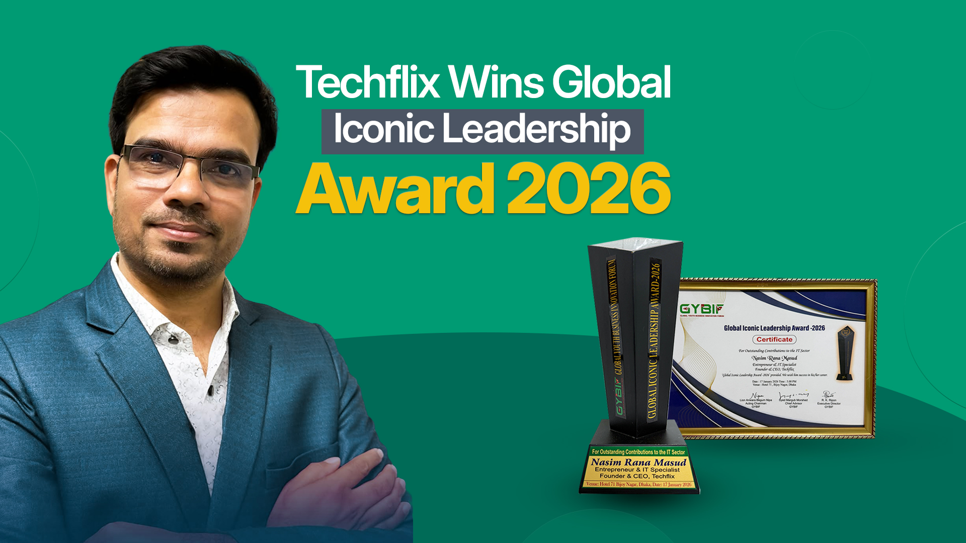 Honored with the 'Global Iconic Leadership Award 2026': A Milestone for Techflix